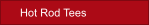 Hot Rod Tees